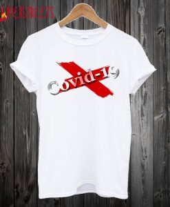 Covid 19 T Shirt