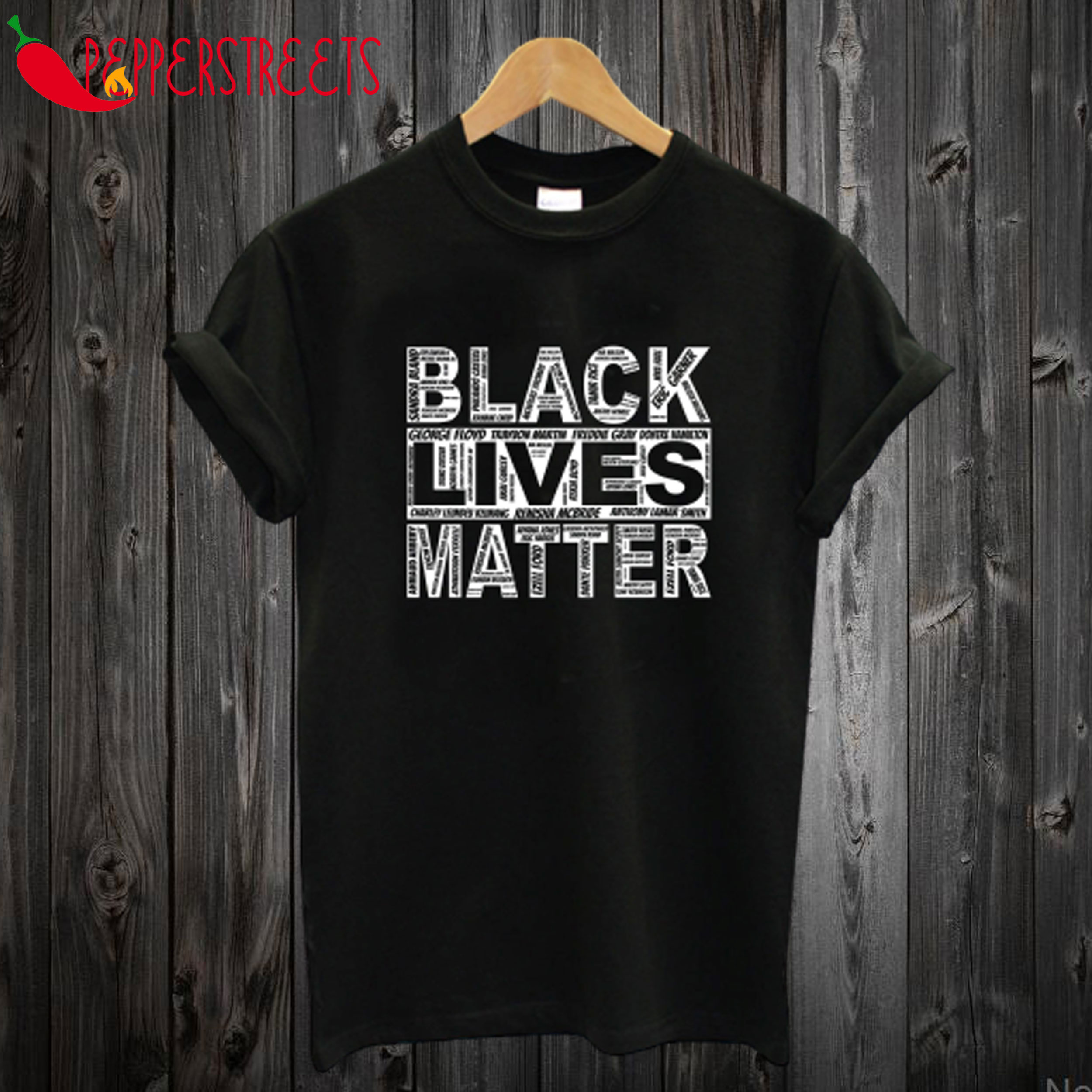 Black Lives Matter Say Their Name T-Shirt