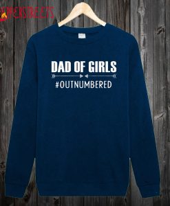 Dad of Grils Sweetshirt