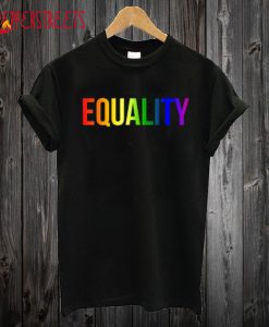 Equality Rainbow Flag T Shirt