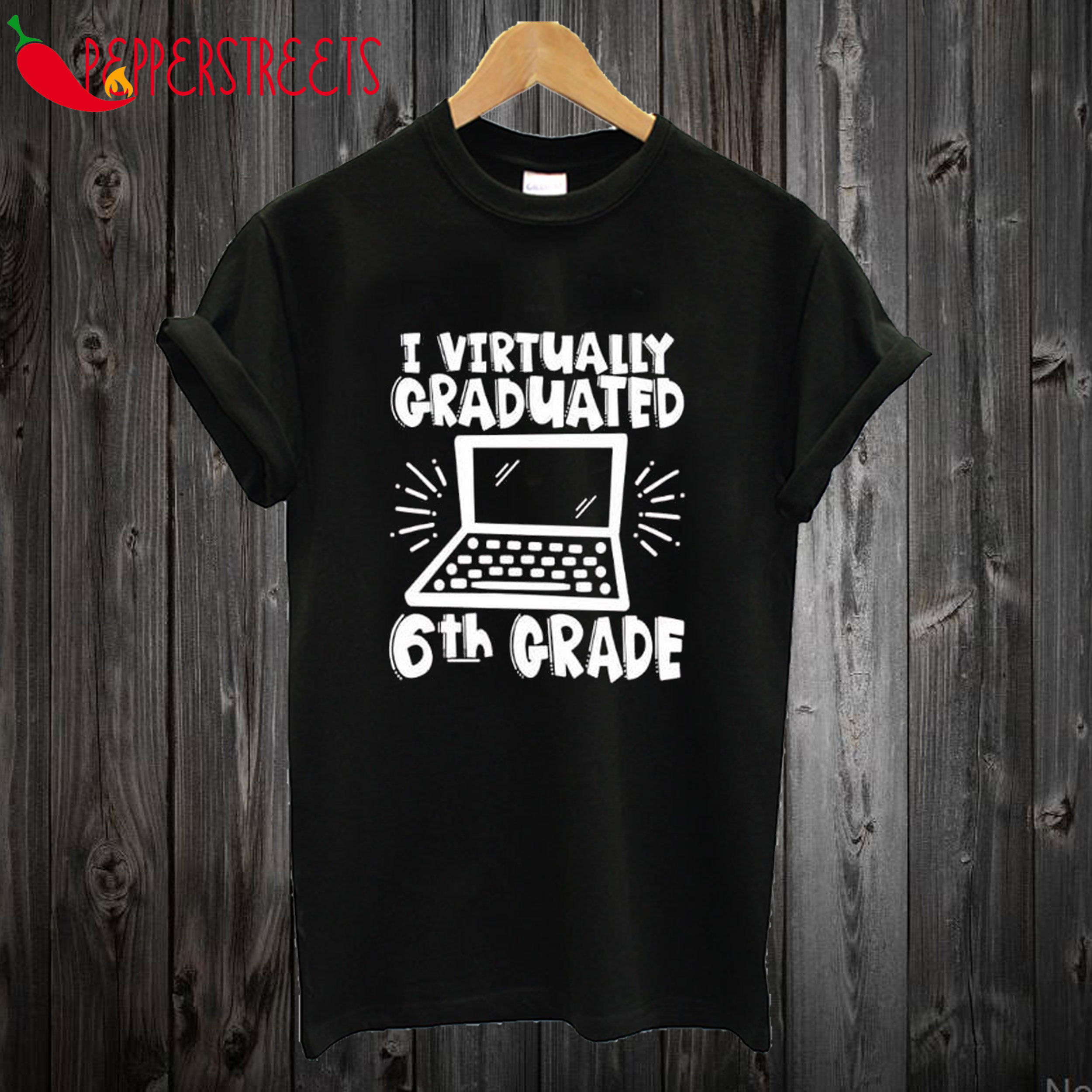 I Virtually Graduated 6th Grade T Shirt