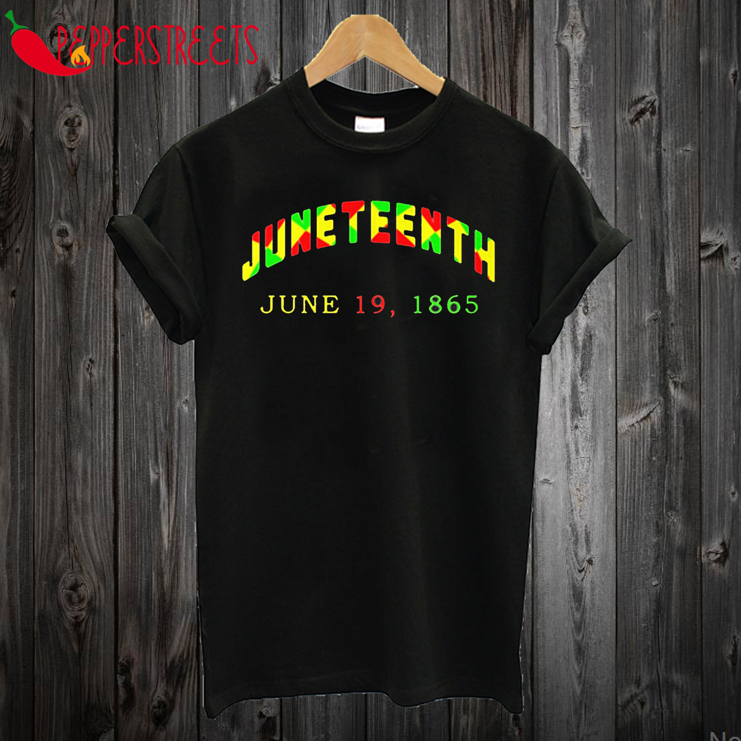 Juneteenth June 19 1865 T shirt