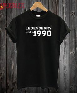 Legendarry Since 1990 T Shirt