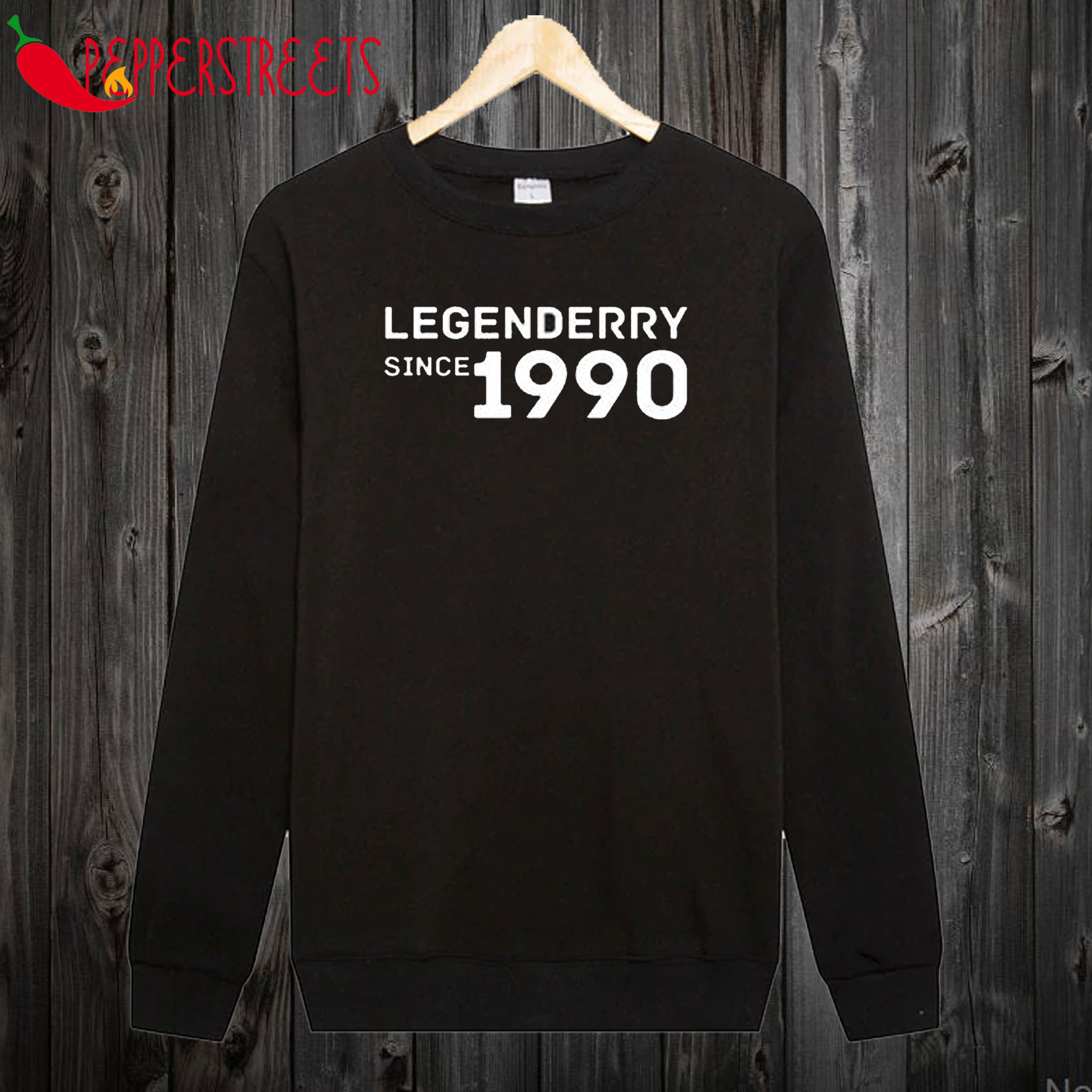 Legendarry since 1990 Sweatshirt