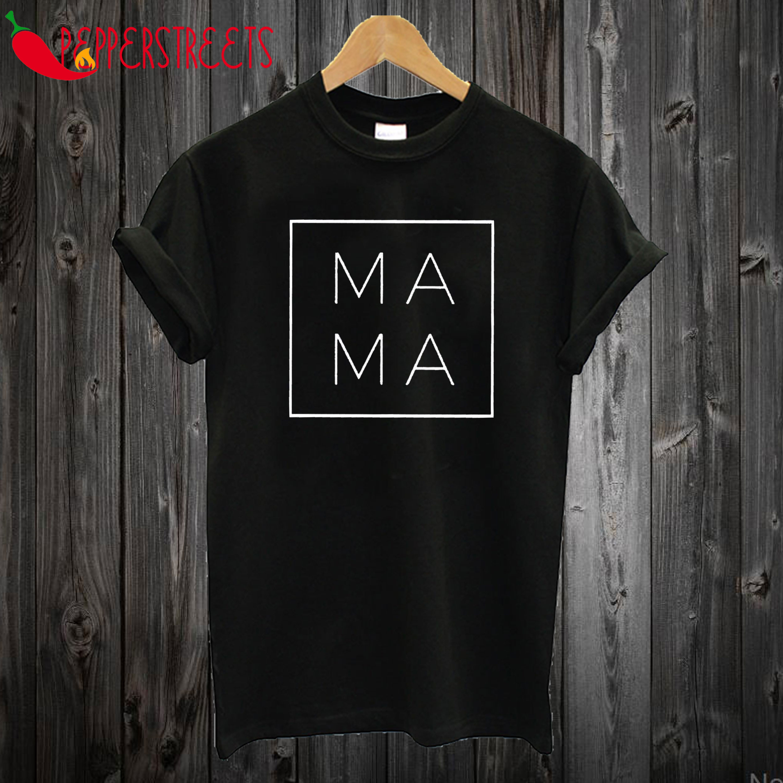 Mama Square Women T shirt
