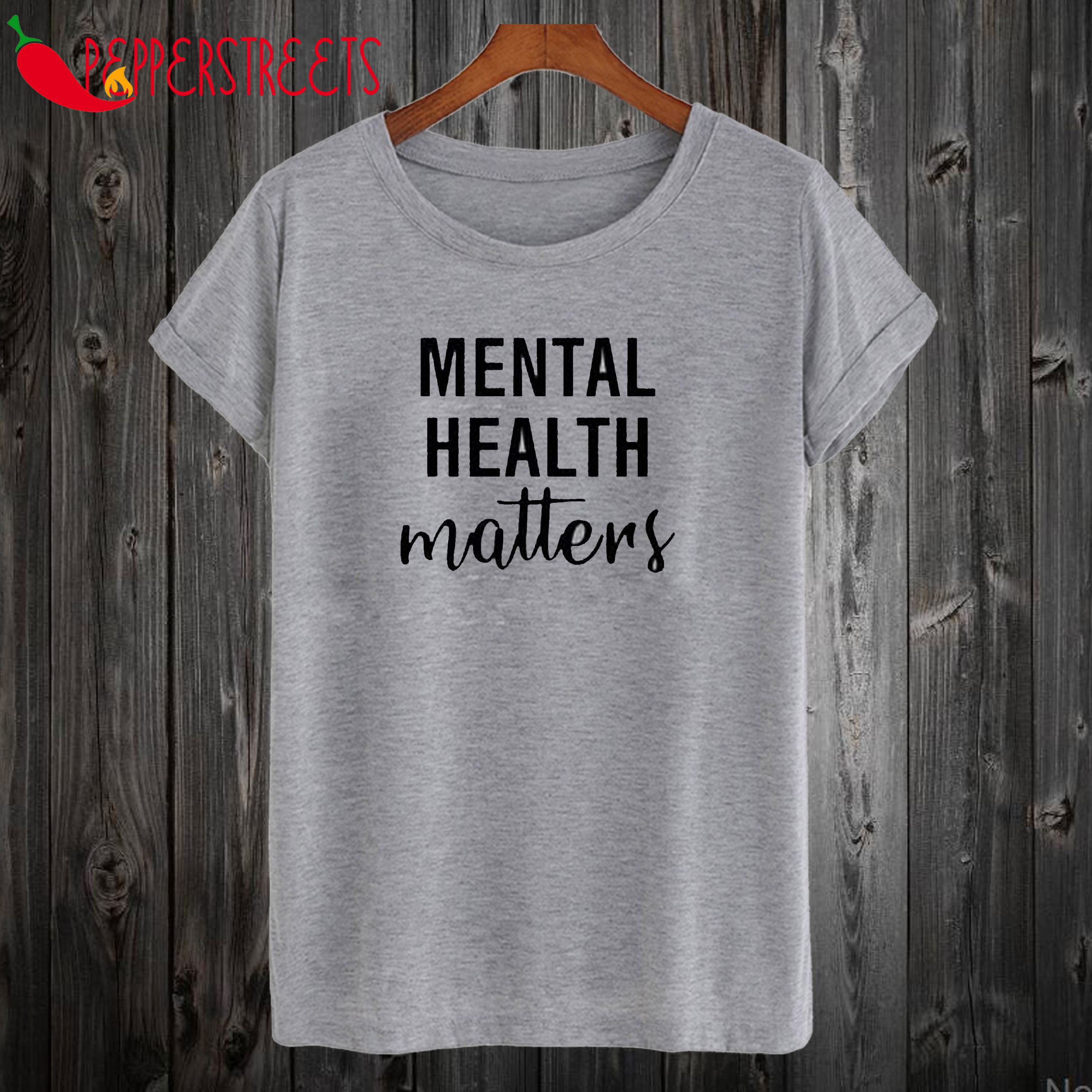 Mental Health Matters T Shirt