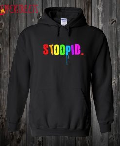 Stoopid Hoodie