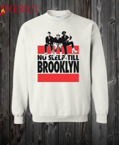 Beastie Boys No Sleep Till Brooklyn Sweatshirt