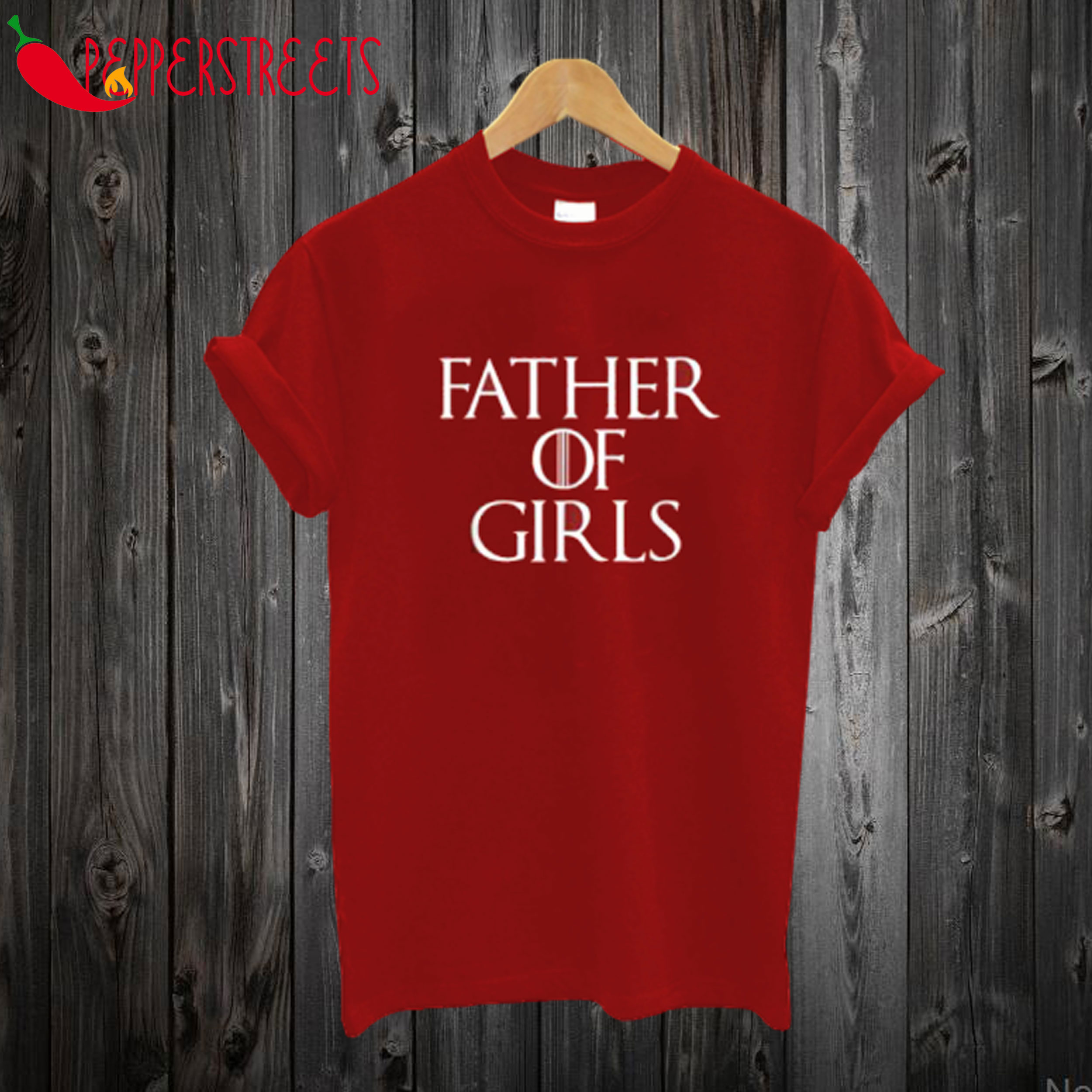 Father of Girls T shirt