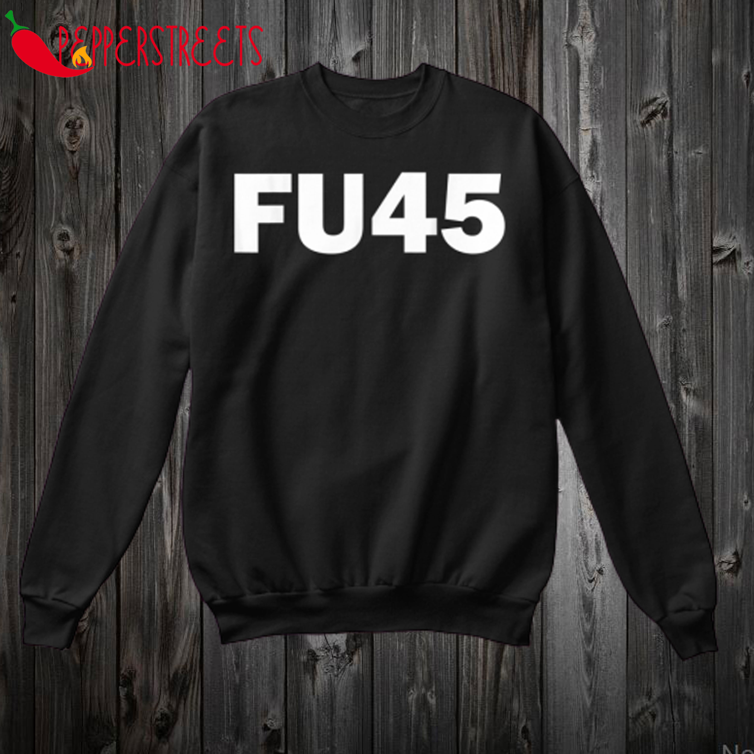 Fu45 Funny Anti Trump T Shirt
