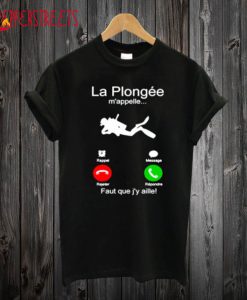 La Plongee M’appelle Faut T Shirt