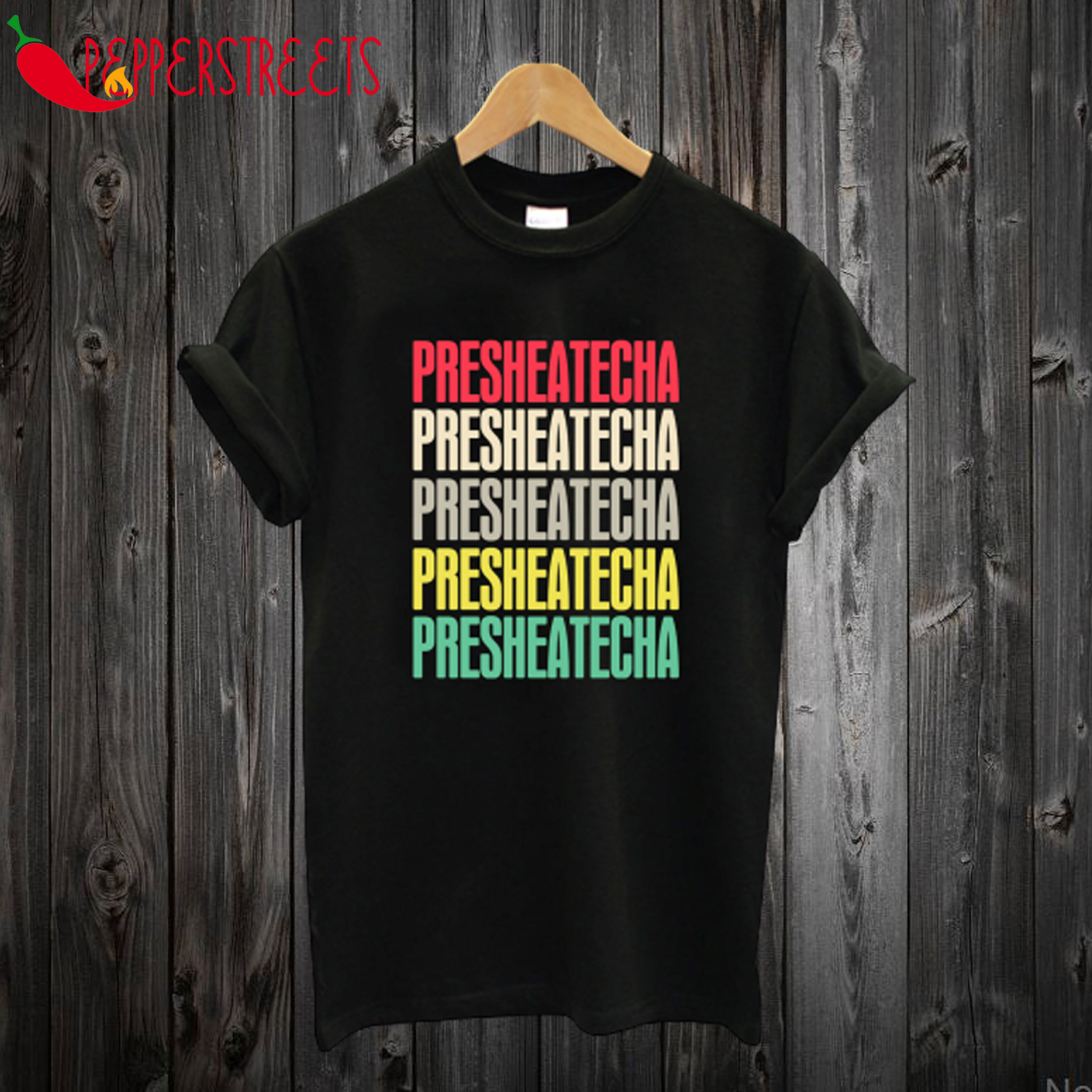 Presheatecha T-Shirt