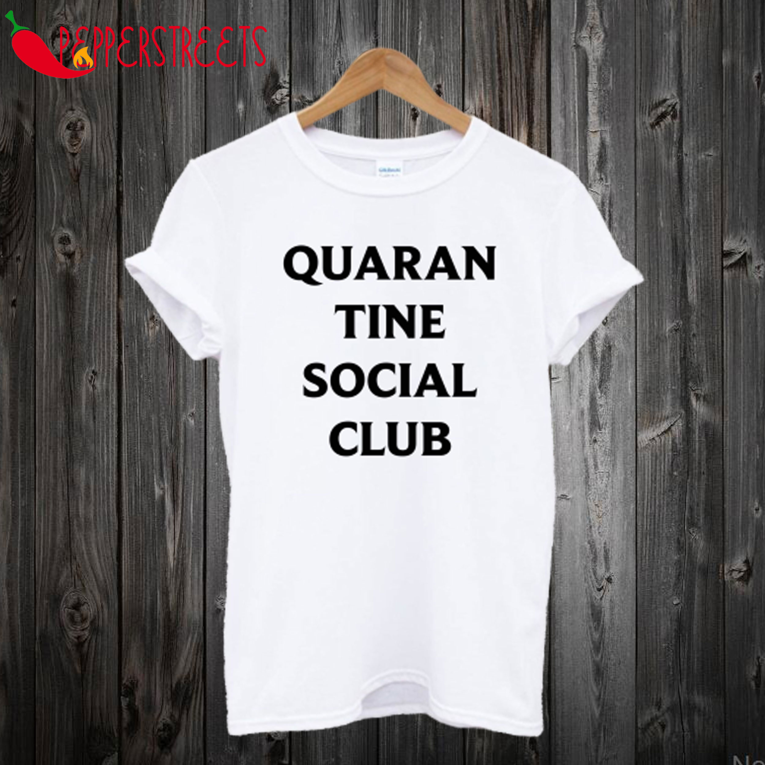 Quarantine Social Club T-Shirt