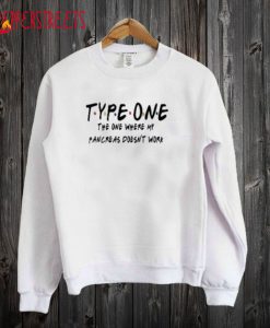 Type One Diabetes Friends Sweatshirt