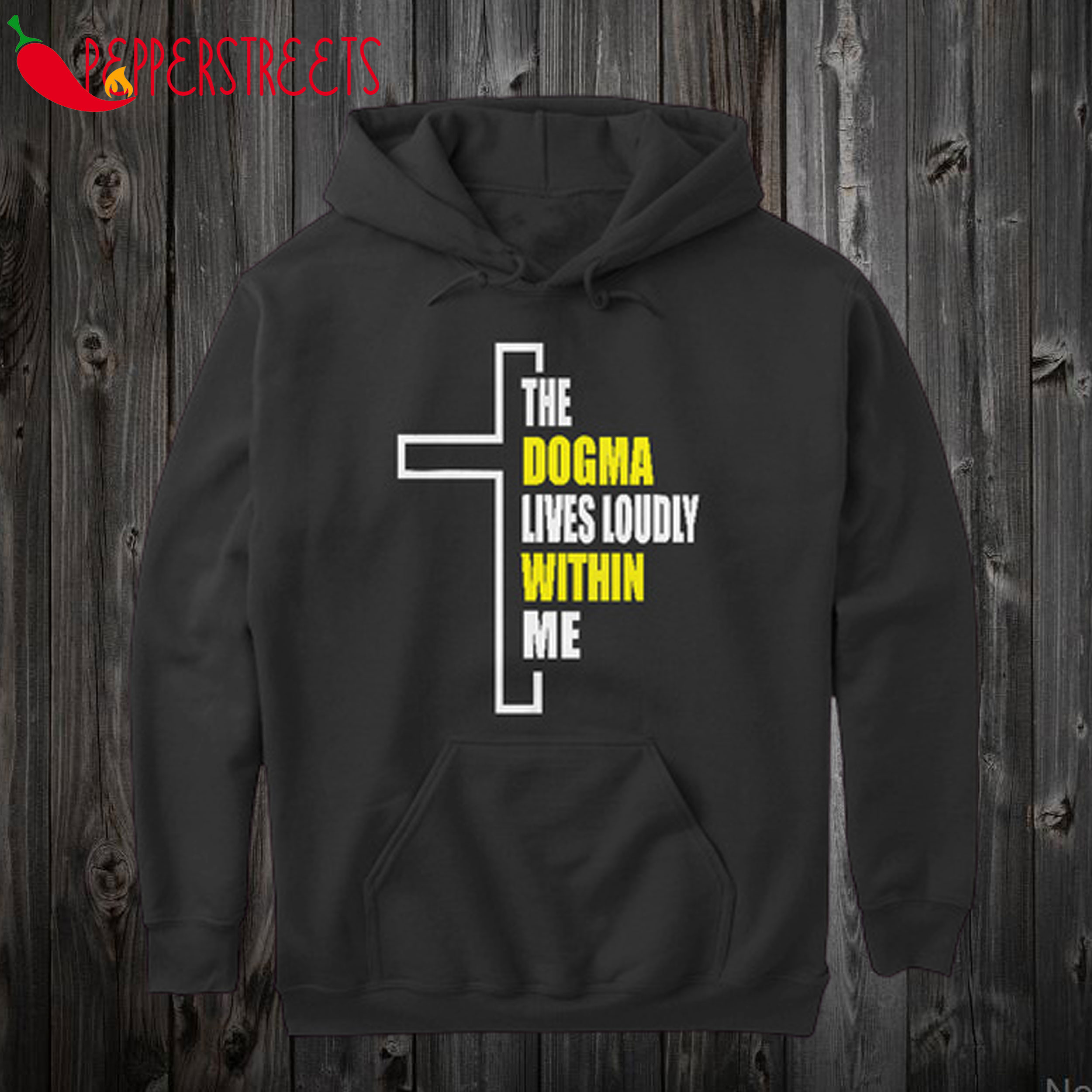 Dogma Lives Loudly Within Me Hoodie