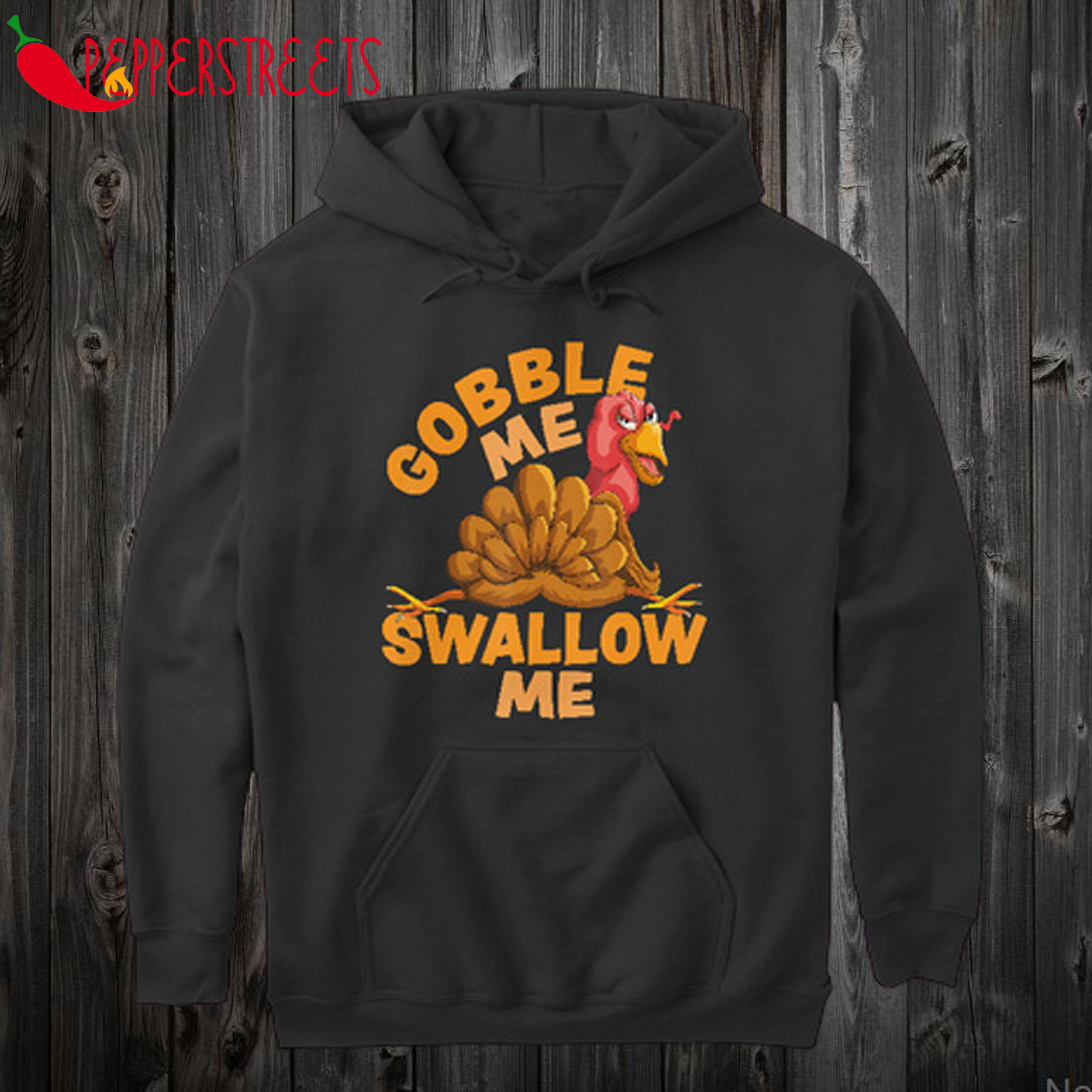 Gobble Me Swallow Me Turkey Hoodie