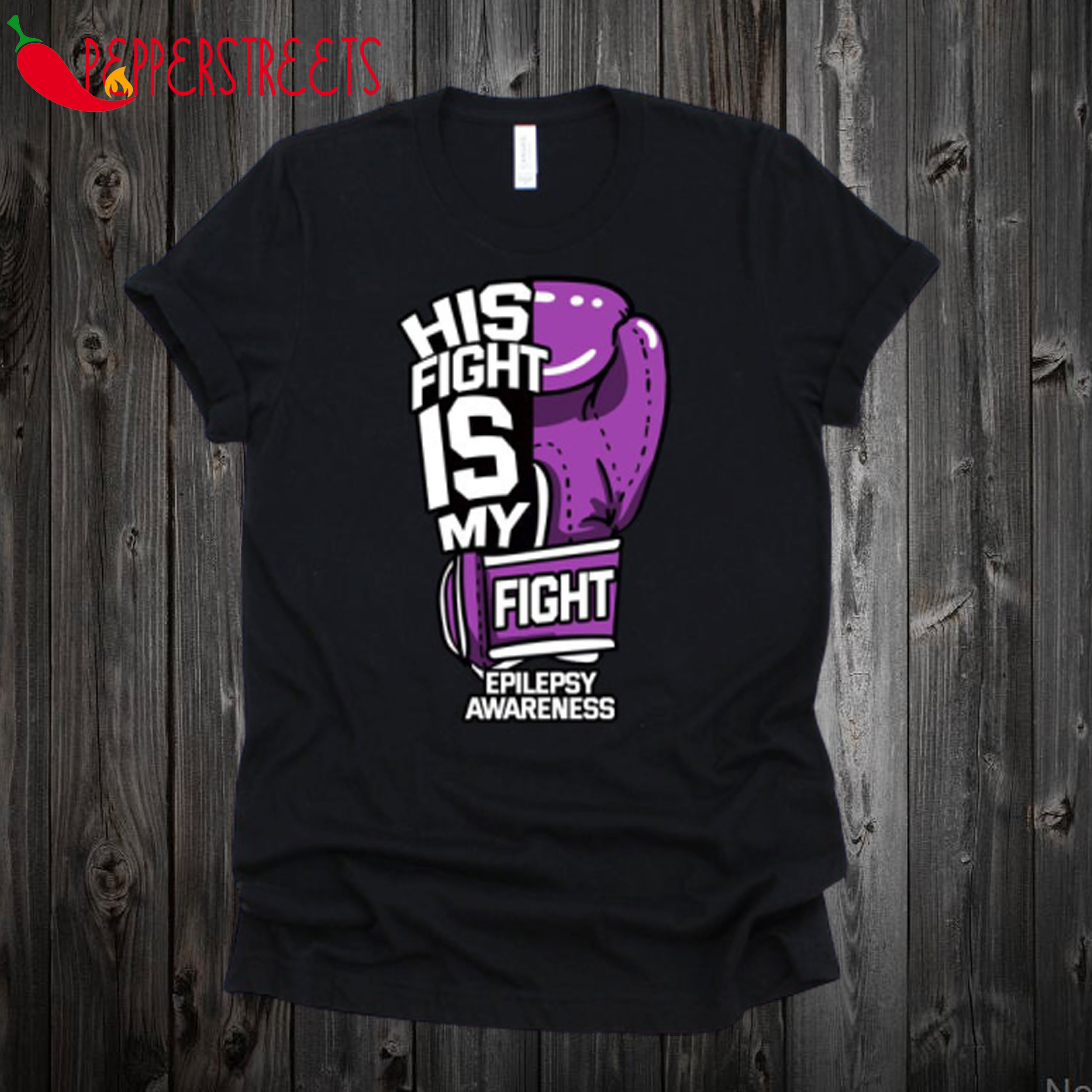 His Fight Is My Fight T Epilespy Awareness T Shirt