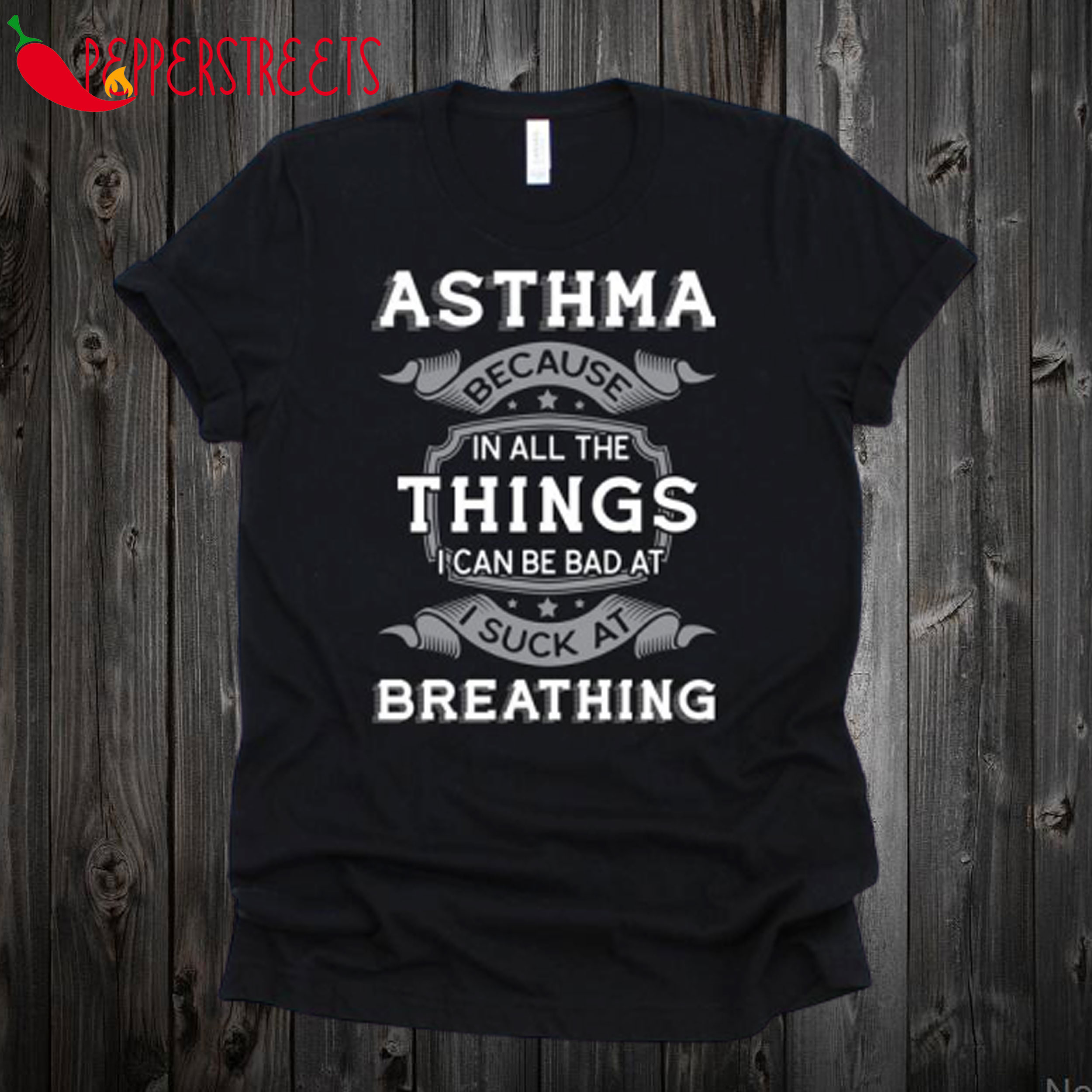 I Sucked At Breathing T Shirt