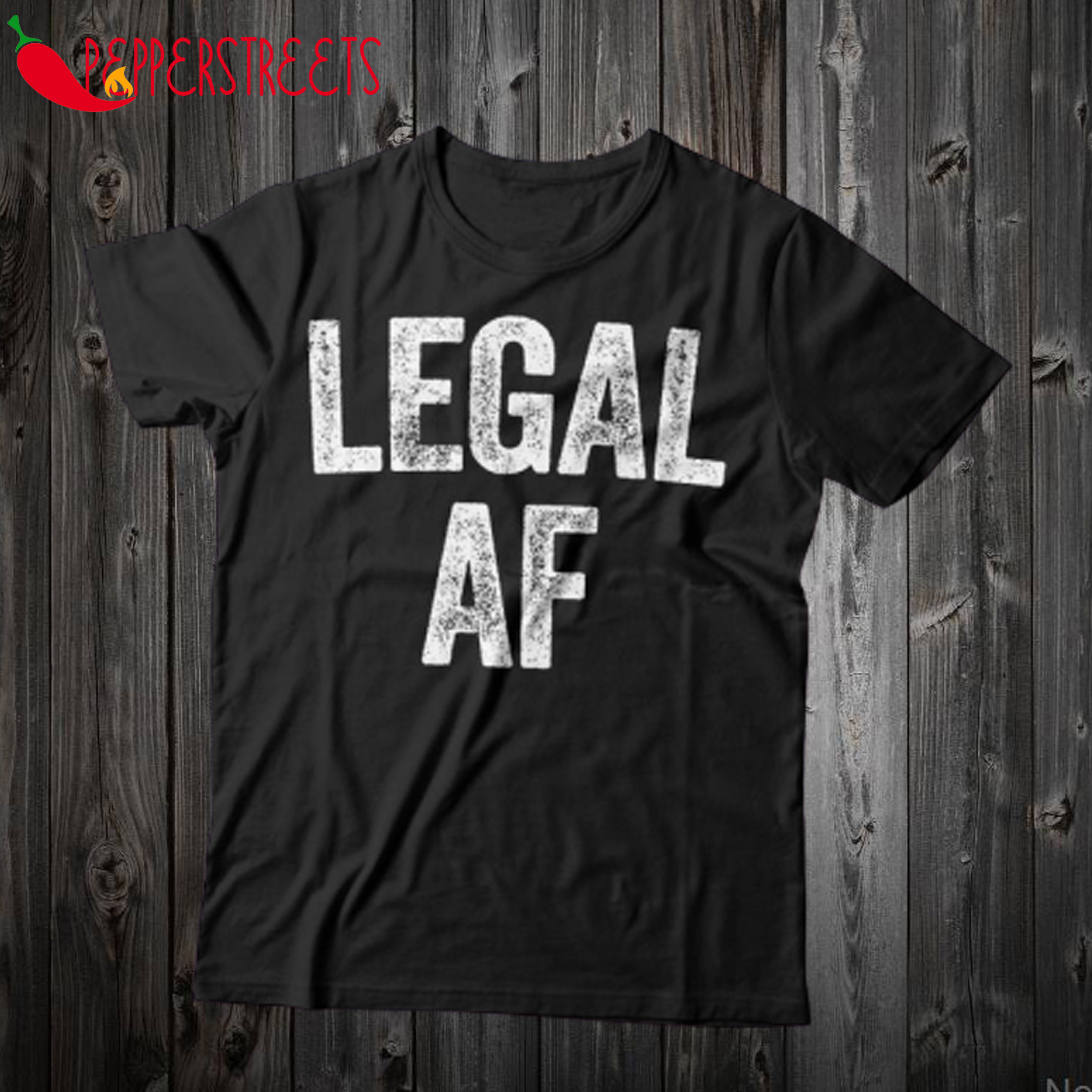 Legal AF T Shirt