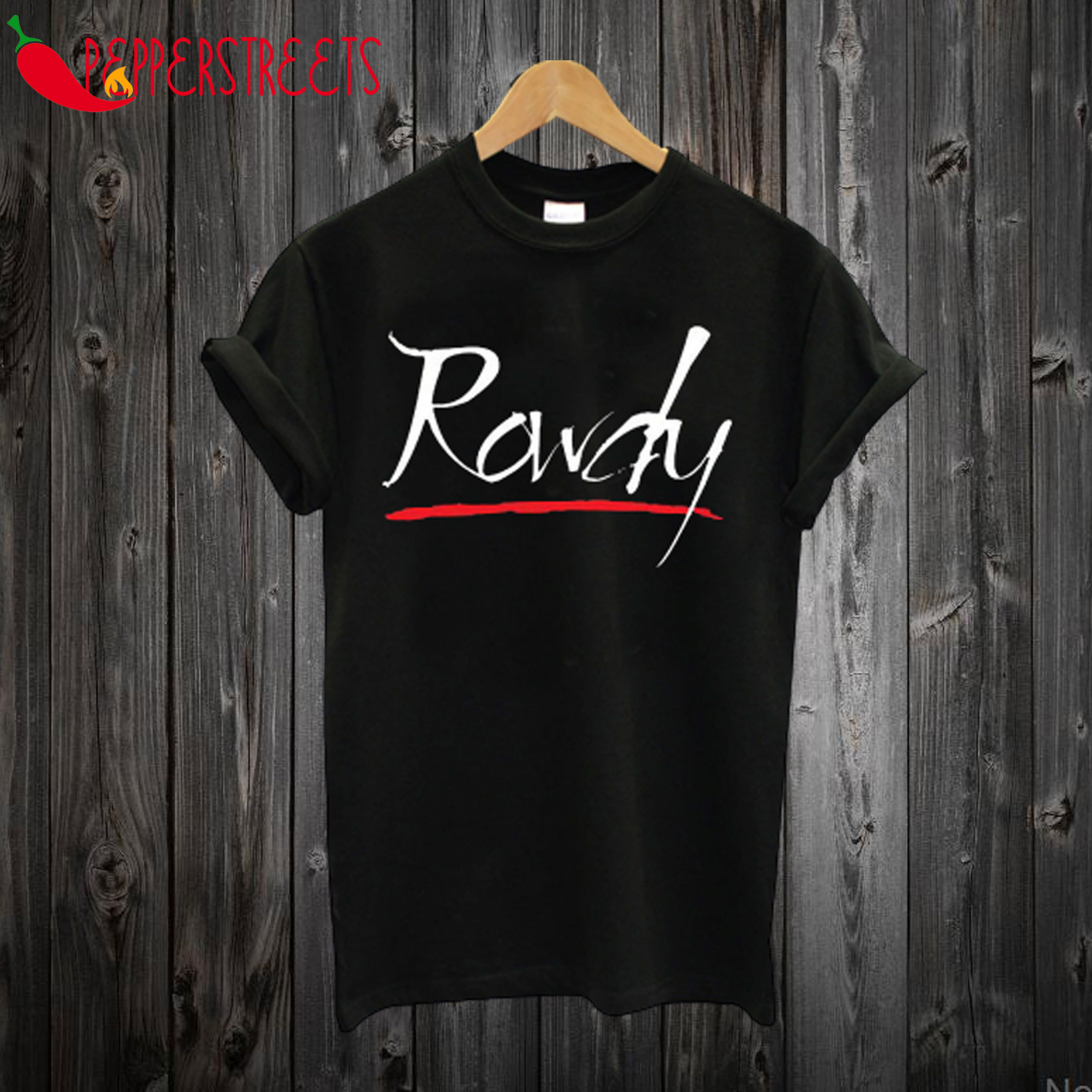 Rowdy T-Shirt