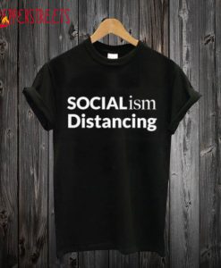 Socialism Distancing T-Shirt