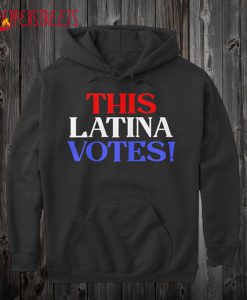 This Latina Votes Empowered Hoodie