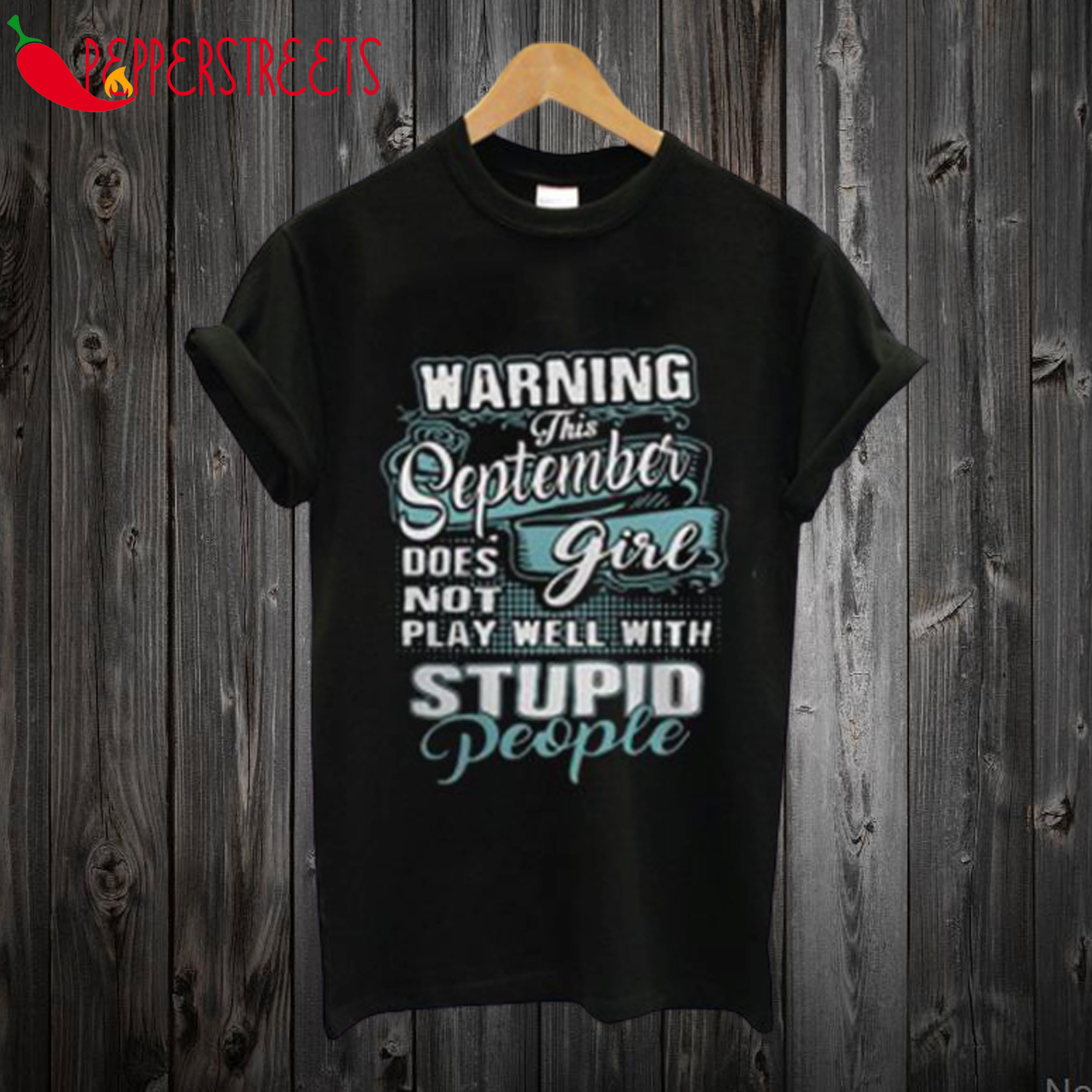 Warning This September Girl T shirt