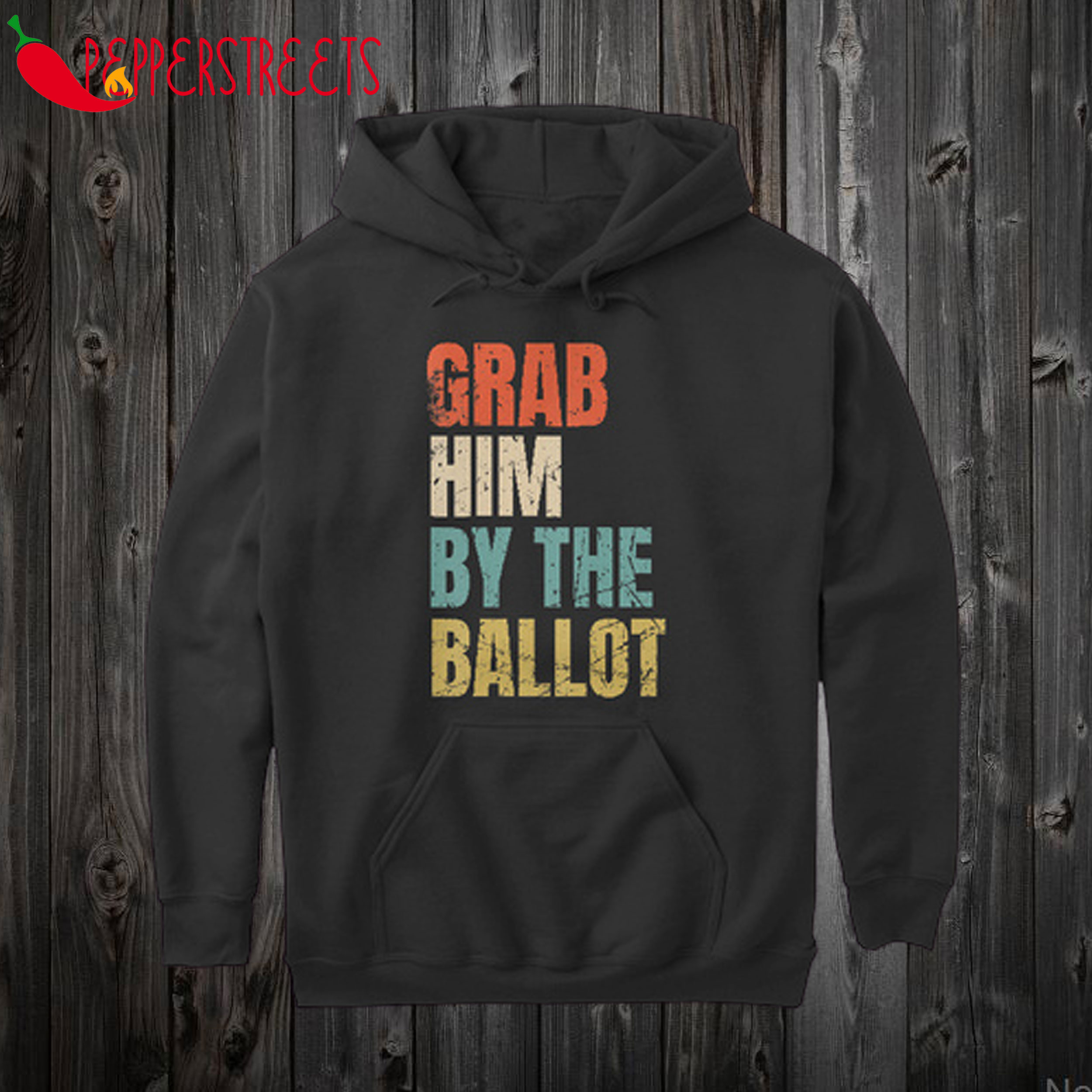 Distressed Grab Him By Ballot Hoodie