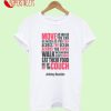 Anthony Bourdain Quotes T-Shirt