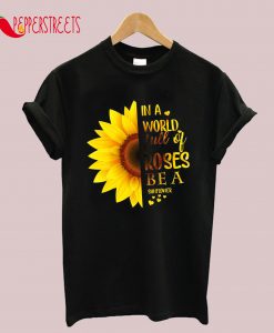 Be A Sunflower T-Shirt