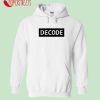 Decode Hoodie