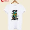 Dope Beats T-Shirt