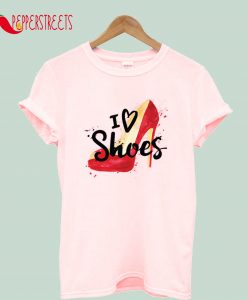 I Love Shoes T-Shirt