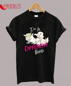 I'm A Different Bird T-Shirt