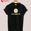 I'm A Lunatic Moon And Astronot Lover T-Shirt