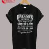 Mother In Law - Son In Law T-Shirt