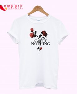 Sweet Nothing Rose T-Shirt