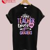 This Teacher Loves Her 1st Graders T-Shirt Valentines Day T-Shirt