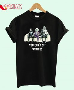 Tim Burton You Can’t Sit with Us T-Shirt