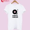 Vinyl Forever T-Shirt