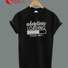 Adoption Loading T-Shirt