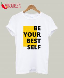 Be Your Best Self T-Shirt