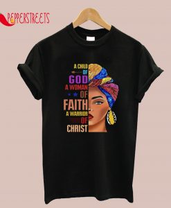 Cool Faith God Black Women Birthday Shirt Christ Black Queen Feminist Mothers Day T-Shirt