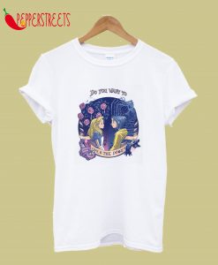 Coraline & Alice Open the door T-Shirt