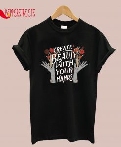 Create Beauty T-Shirt