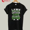 Lawn Enforcement Officer Weed Patrol Division T-Shirt
