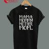 Mama Mommy Mother Mom T-Shirt