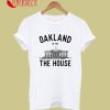 Oakland In The White House - Black T-Shirt