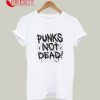 Punks Not Dead T-Shirt