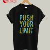 Push Your Limit T-Shirt